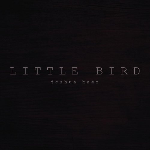 Baez.Joshua/Little Bird